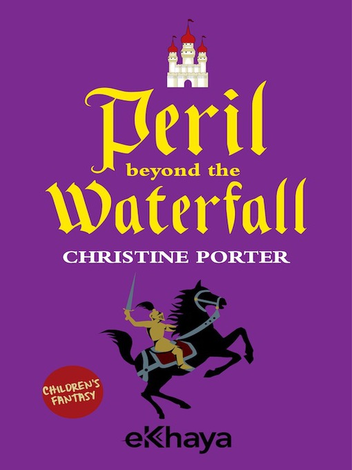Title details for Peril Beyond the Waterfall by Christine Porter - Available